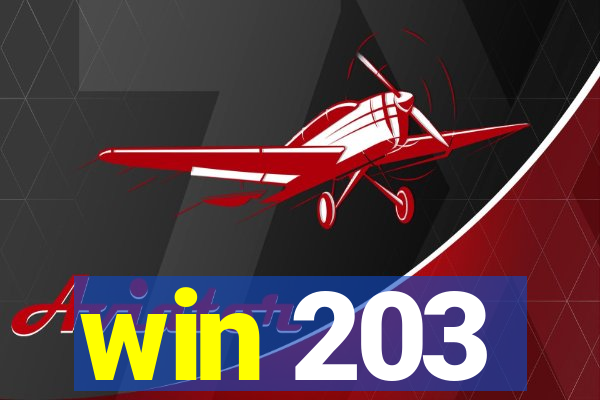 win 203